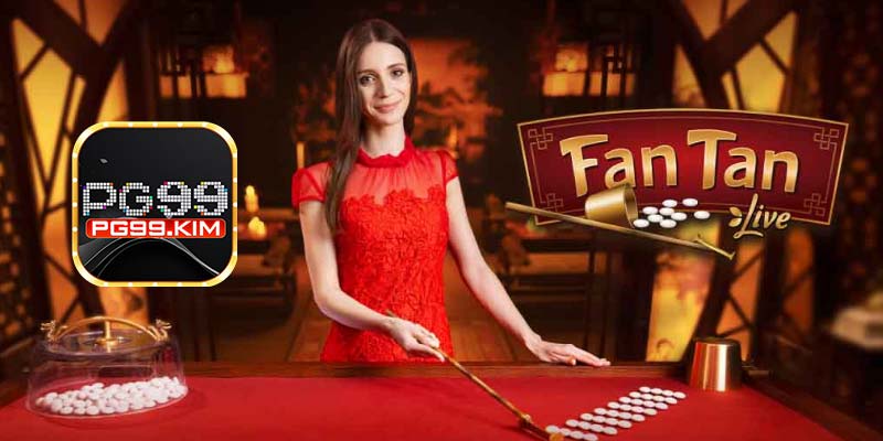 Giới thiệu game Fan Tan trực tuyến cùng PG99